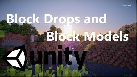 Re-Creating Minecraft #4 : Dropping Block Items!