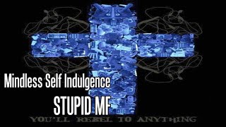 Mindless Self Indulgence - Stupid MF [Karaoke]