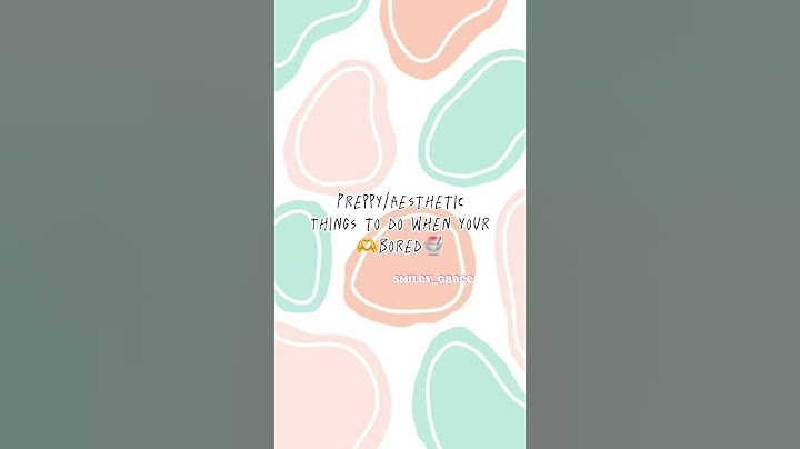 Preppy things to do when your bored!🫶🧸🍧🛍️🌷🌸💐
