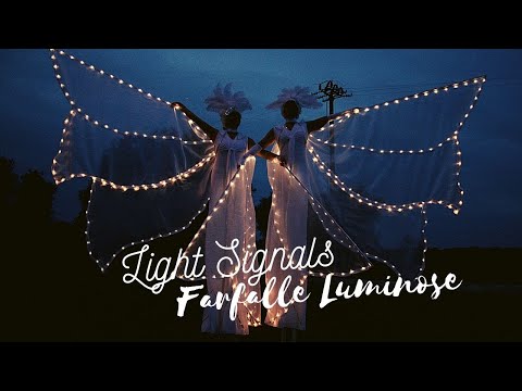 LIGHT SIGNALS â Farfalle Luminose - Artisti di strada Puglia
