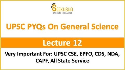 Lecture 12 IMCQs For General Science I UPSC EPFO I Previous year MCQs UPSC #upscepfo #generalscience