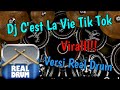 Gambar cover Dj C'est La Vie Tik Tok Viral!?!REAL DRUM!!