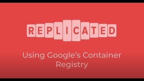 Using Google Cloud Registry with KOTS