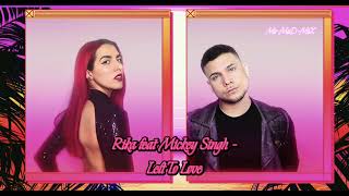 Rika feat Mickey Singh - Left To Love (Mo-MaD-MiX)
