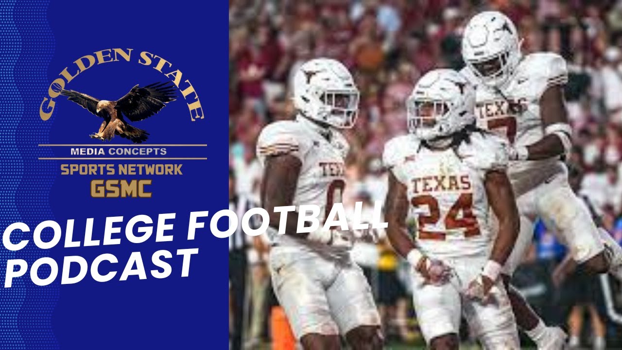 Welcome back Texas Football! GSMC College Football Podcast Show