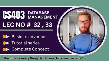 CS403 short lecture 32 - 33 || DBMS Tutorial || VU Mid Term Prep ||  ⁨@ah-ap⁩
