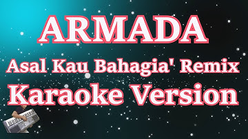 Armada - Asal Kau Bahagia