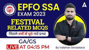 EPFO SSA 2023 | FESTIVAL RELATED MCQS GA by Vaibhav Srivastava