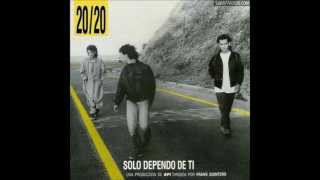 20/20 - Solo depende de ti - 1988 - Album Completo