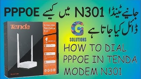 How to dail PPPOE in tenda modem N301 in Urdu/Hindi