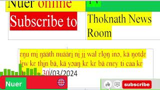 Ɛŋu Mi̠ Ŋääth Nuääri̠ Ni̠ Ji̠ Wal Ɛlo̠ŋ Inɔ, Kä Ŋotdɛ Li̠w Kɛ Thi̠n Bä