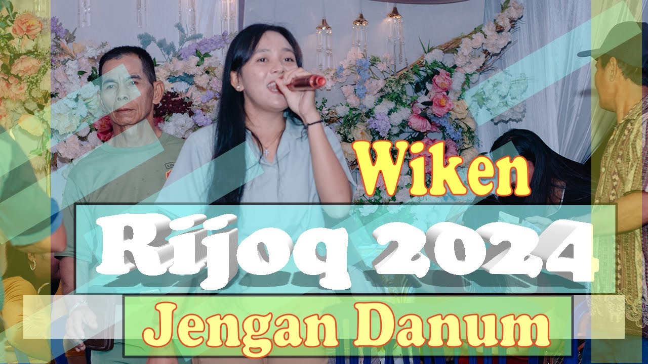 Rijoq Kutai Barat/Wiken/artis KUBAR/Jengan Danum