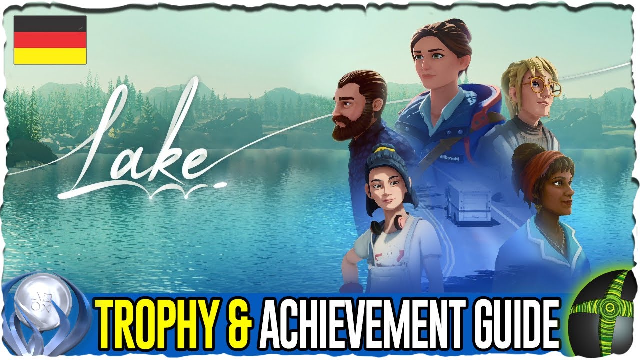 LAKE | 100 % Trophäen Achievement Guide | Leichte Platin/1000 Gamerscore Guide