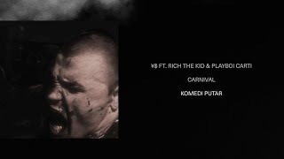 Download lagu Kanye West & Ty Dolla $ign ft. Rich the Kid & Playboi Carti - CARNIVAL (Lirik Terjemahan)
