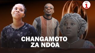 CHANGA MOTO ZA NDOA [ EP 01 ] staring VAILETH.MBWEMBWE#CHENDU OG# TUA NGOMA#BOS#NYAU#UVUNGU#BONGO