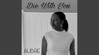 Download lagu Die With You