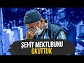 ŞEHİT MEKTUBUNU OKUTTUK - (Ağlatan Video)