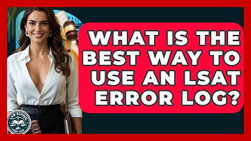 What Is The Best Way To Use An LSAT Error Log? - Law School Prep Hub