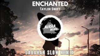 SLOW REMIX ! Enchanted - Taylor Swift  (Aurra Beats Remix)