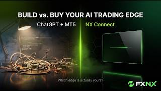 Build vs. Buy Your AI Trading Edge: ChatGPT+MT5 vs NX Connect