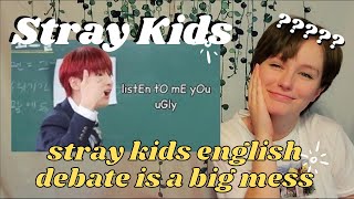 REACTION to stray kids english debate is a big mess [txstay]