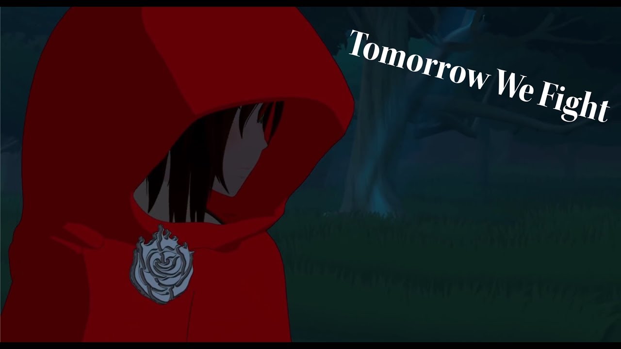 RWBY AMV ~ Tomorrow We Fight