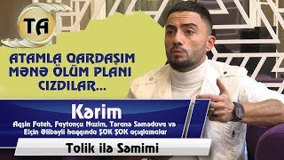 Tolik Ile Semimi - Kerim