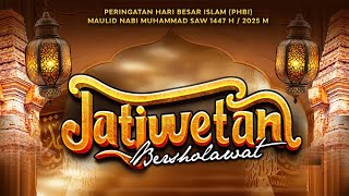#Live JATIWETAN BERSHOLAWAT | Peringatan Maulid Nabi Muhammad ﷺ