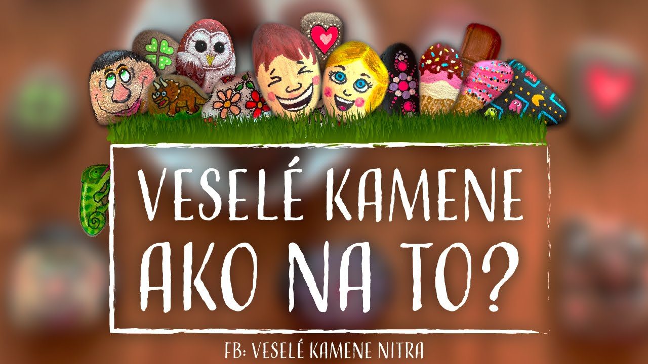 Veselé kamene. Rady a tipy na maľovanie kamienkov.