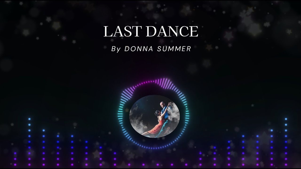 Last Dance (Donna Summer) LYRICS Last Dance (Donna Summer) LYRICS