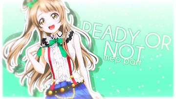 「S愛S」 || ❝Ready Or Not❞ || Mep Part ♥~ [OLD]