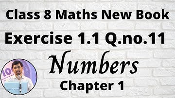 TN Class 8 Maths Numbers Ex 1.1 Sum 11  Chapter 1 TamilNadu Syllabus