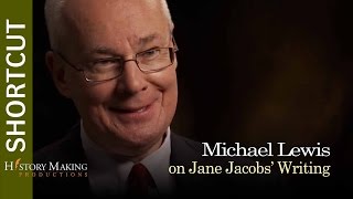 Michael Lewis on Jane Jacobs: "The Death and Life of Great American Cities."