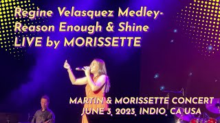 MORISSETTE - Regine Velasquez Medley - Reason Enough & Shine Live @ Fantasy Springs June 3, 2023