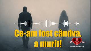 Ce-am fost cândva… a murit! Manele pe Dragoste#manelenoi #manele