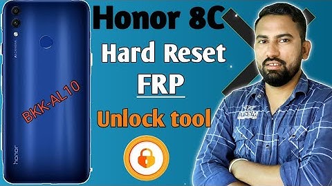 Honor 8C Hard Reset Unlock tool | Honor BKK-AL10 Hard Reset Unlock tool