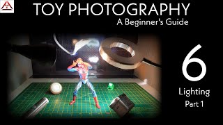 Toy Photography - A Beginner's Guide #6 (Lighting) PART 1