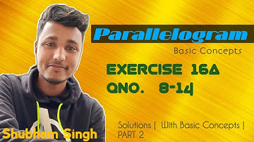 Parallelograms | Class 8  Exercise 16A Question 8-14 | RS-AGGARWAL  PART 2