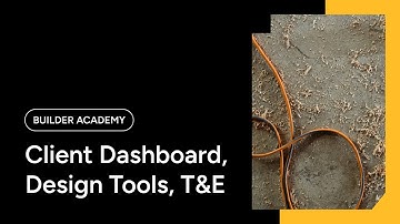 Houzz Pro Builder Academy: Client Dashboard, Design Tools, and T&E
