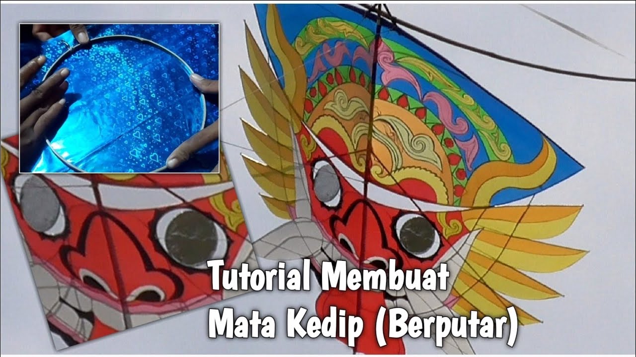 Tutorial Cara Membuat Mata Berkedip ( Berputar ) Layangan Balompet