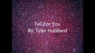 Tyler Hubbard - Fall For You (Lyrics) chords
