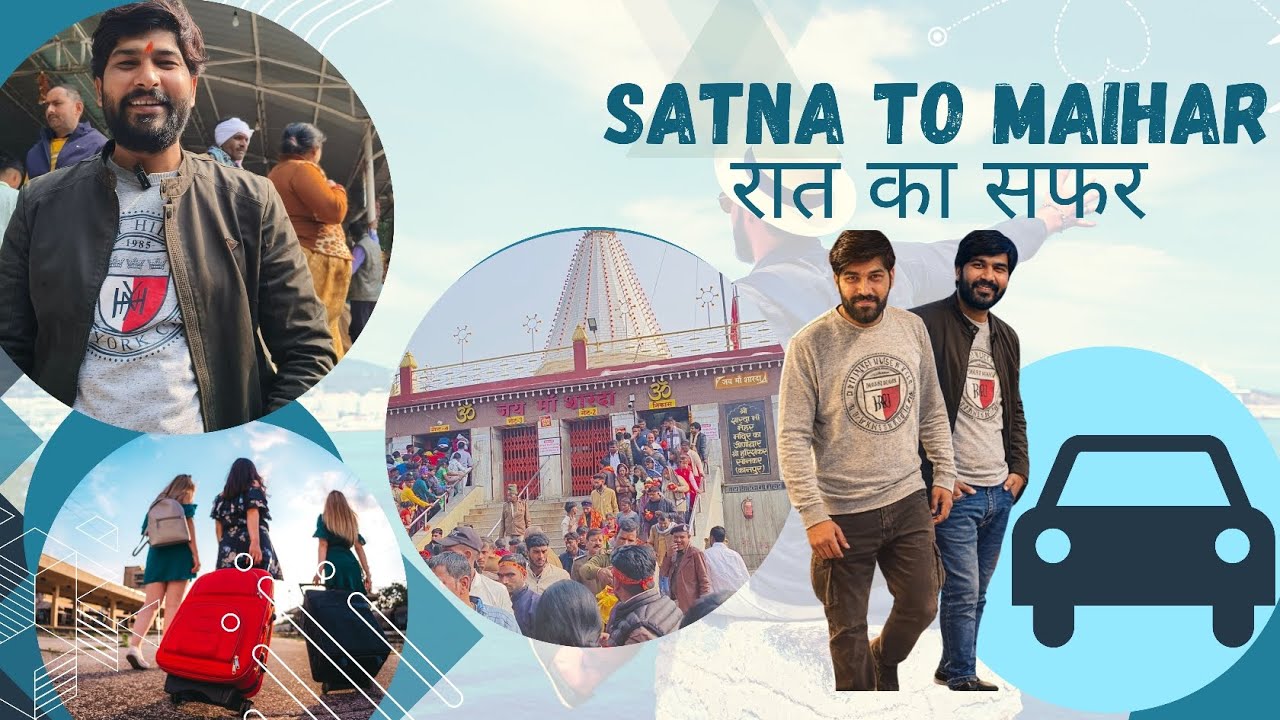 Satna to Maihar Road Journey | NH Route | Live Direction | Maa Sharda Devi Darshan | Indian Glide