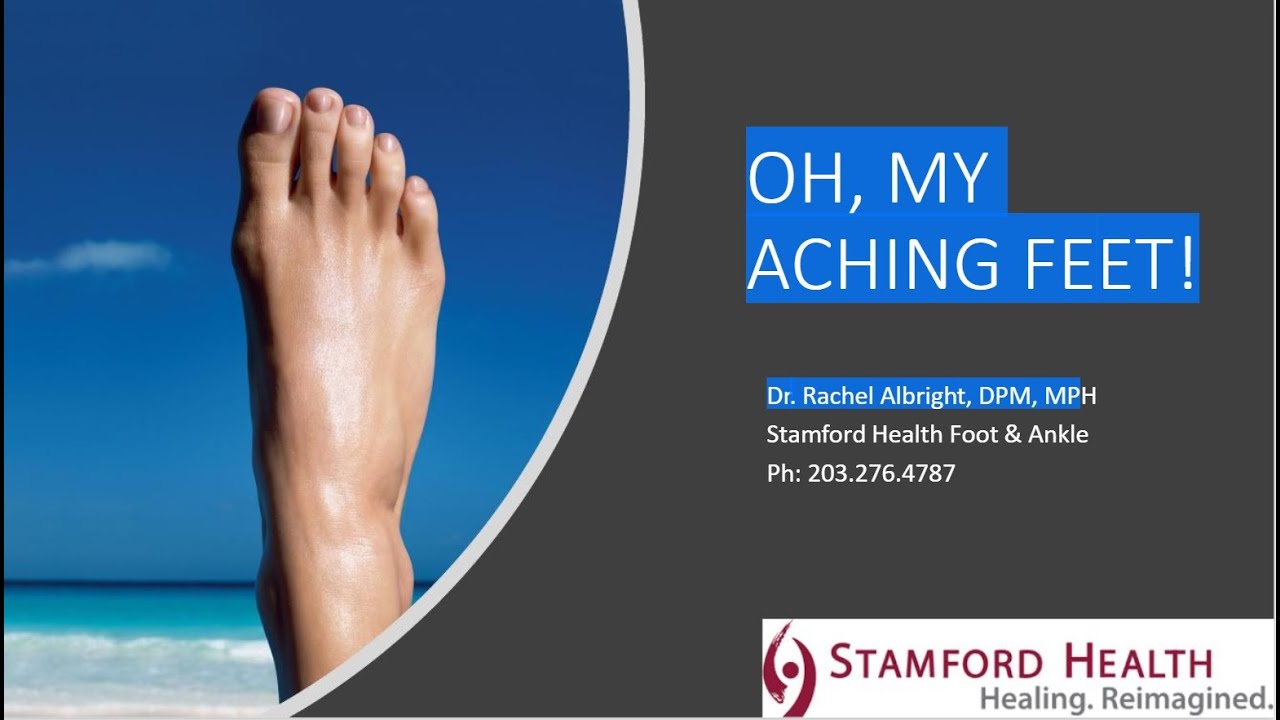 SMAS Speaker 03/04/21 OH, MY ACHING FEET! Dr. Rachel Albright, DPM, MP YouTube