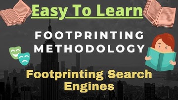Footprinting Methodology & Footprinting Through Search Engine