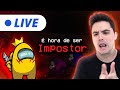 LIVE - É HORA DE SER IMPOSTOR NO AMONG US!