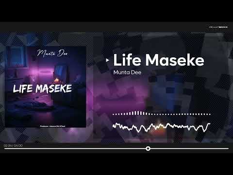 Munta Dee Life Maseke Offcial Audio