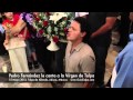 Pedro Fernandez le canta a la Virgen de Talpa - GuiaTalpa.com