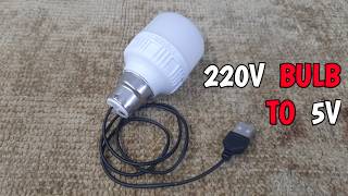 How to convert 220v LED Bulb to 5v