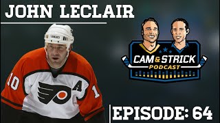 John LeClair on Cam and Strick Podcast Information