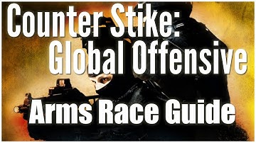 CSGO - Arms Race Tutorial